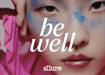 Be Well | Allure